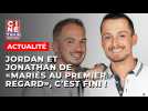 Jonathan annonce sa rupture avec Jordan de « Mariés au premier regard »