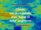 Le « fléau des Belges » bientôt de retour encore plus puissant : « La probabilité d'un « Super El Niño » augmente »
