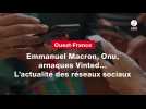 VIDEO. Emmanuel Macron, Onu, arnaques Vinted... L'actualité des réseaux sociaux