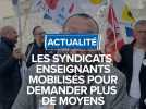 Les syndicats enseignants mobilisés pour demander plus de moyen