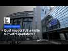Union européenne : quel impact sur vos vies ?