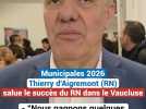 Thierry d'Aigremont, délégué départemental du RN Vaucluse : "Ces municipales sont un succès pour nous"