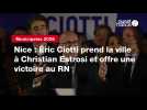 VIDEO. Nice : Éric Ciotti prend la ville à Christian Estrosi et offre une victoire au RN