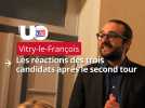 Les réactions des candidats après les élections municipales de Vitry-le-François