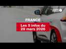 VIDEO. Les 5 infos France du 28 mars 2026