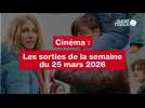 VIDÉO. Les sorties cinéma de la semaine du 25 mars 2026