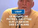 USAP : Le regard de Patrick Arlettaz sur la saison des Catalans