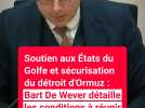 Soutien aux États du Golfe : Bart De Wever "ne souhaite en aucun cas participer à quelconque action offensive"