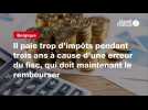 VIDÉO. Il paie trop d'impôts pendant trois ans à cause d'une erreur du fisc, qui doit maintenant le rembourser