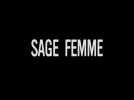 Sage femme (Bande annonce)