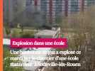 Explosion sur un chantier d'une école maternelle à Sotteville-lès-Rouen