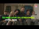 Nos recommandations streaming pour avril 2026
