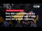 VIDÉO. Prix des carburants : il n'y aura finalement pas d'aide pour les grands rouleurs