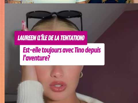 VIDEO : Laureen et Tino : toujours ensemble depuis L?�le de la tentation ?