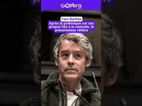 Après la polémique sur ses propos liés à la canicule, Yann Barthès réitère
