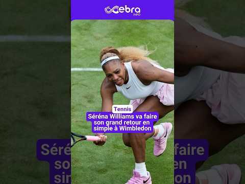 Le retour de Serena Williams en simple