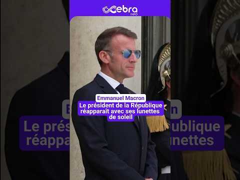 Emmanuel Macron réapparaît avec ses lunettes de soleil