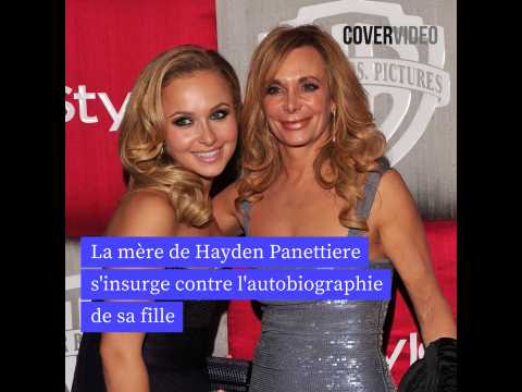 VIDEO : La m�re de Hayden Panettiere s'insurge contre l'autobiographie de sa fille