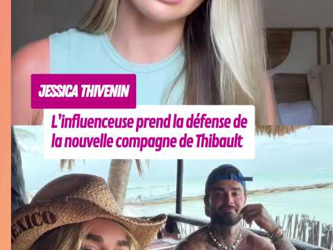 VIDEO : Jessica Thivenin prend la d�fense de&hellip;