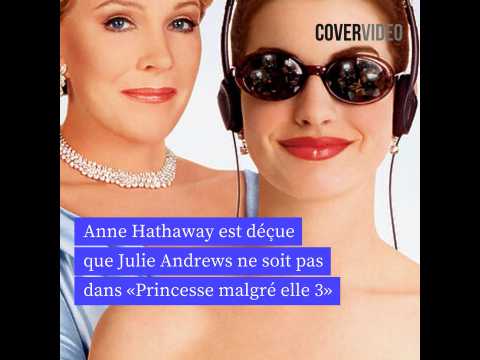 VIDEO : �Princesse malgr� elle 3�: Anne Hatha&hellip;