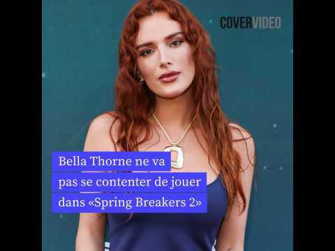 VIDEO : Bella Thorne ne va pas uniquement jou&hellip;