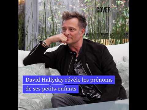 VIDEO : David Hallyday r�v�le les pr�noms de&hellip;
