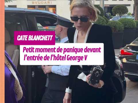 VIDEO : Cate Blanchett, petit moment de paniq&hellip;