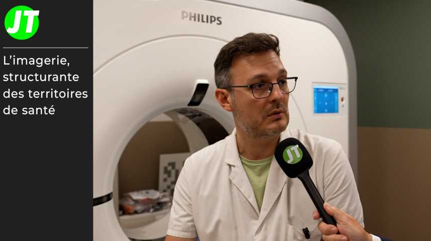 L'imagerie au coeur des territoires de santé