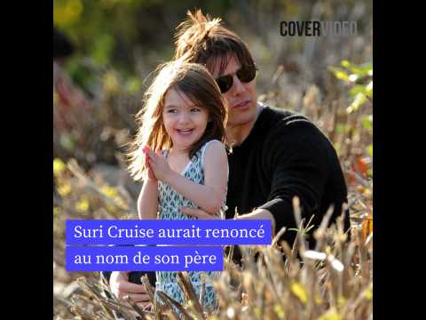 VIDEO : Suri Cruise aurait renonc� au nom de&hellip;