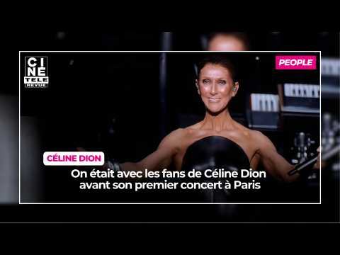 VIDEO : On �tait avec les fans de C�line Dion&hellip;