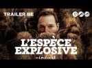 L'Espèce explosive (Sarah Arnold) - Trailer BE