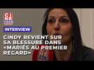 Cindy revient sur sa fracture du sternum sur le tournage de "Mariés au premier regard"