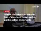 VIDEO. Serbie : incidents et tension lors d'élections municipales, participation importante