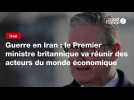 VIDÉO. Guerre en Iran : le Premier ministre britannique va réunir des acteurs du monde économique