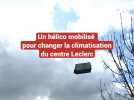 Paray : un hélicoptère mobilisé pour installer la nouvelle climatisation du centre commercial Leclerc