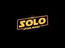 Solo: A Star Wars Story (Bande annonce)