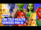 Une fausse télé réalité générée par intelligence artificielle