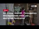 VIDEO. La Chine interdit l'occupation des logements vides par... des urnes funéraires