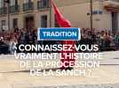 Procession de la Sanch, histoire du rituel