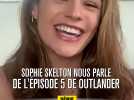 Sophie Skelton nous parle de l'épisode 5 de Outlander
