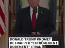 Donald Trump promet de frapper « extrêmement durement » l'Iran durant deux ou trois semaines