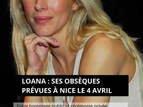 VIDEO : Loana : ses obs�ques pr�vues � Nice l&hellip;