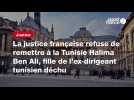 VIDÉO. La justice française refuse de remettre à la Tunisie Halima Ben Ali, fille de l'ex-dirigeant tunisien déchu