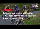 VIDÉO. Cyclisme. Favoris, parcours, diffusion TV... Tout savoir sur le Tour du Pays basque 2026