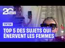 Sur TikTok, elles font la liste de sujets qui les énervent... On vous fait un top 5