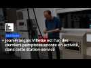 Jean-François Villette est l'un des derniers pompistes encore en activité, à Saint-Saulve