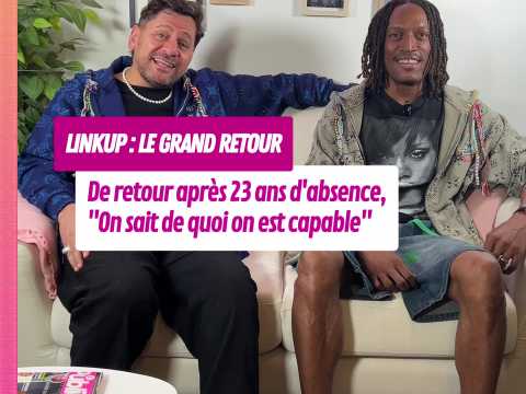 VIDEO : EXCLU - Linkup : Ils annoncent leur g&hellip;