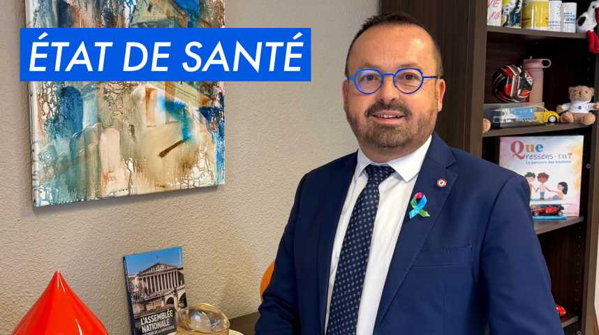 ÉTAT DE SANTÉ avec Yannick Neuder