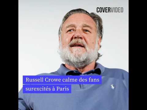 VIDEO : Russell Crowe calme les fans surexcit&hellip;