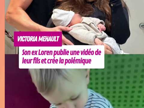 VIDEO : Loren, l?ex de Victoria Mehault publi&hellip;